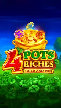 4 Pots Riches: Hold and Win